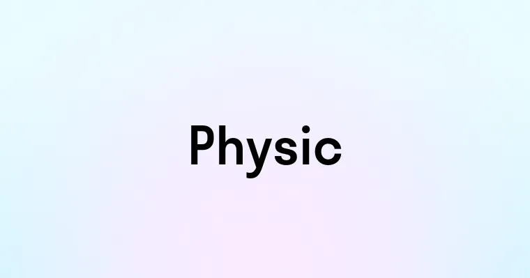 Physic