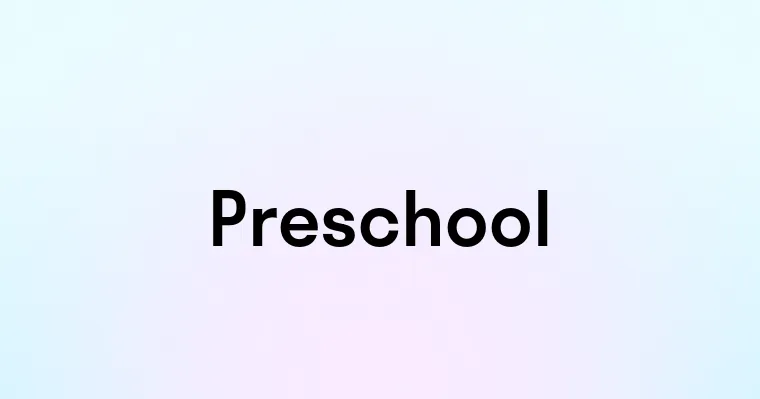 Preschool