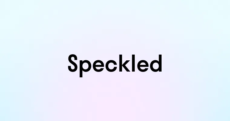 Speckled