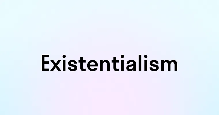 Existentialism