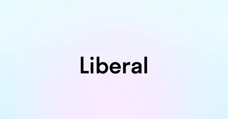 Liberal