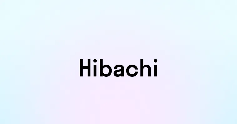 Hibachi