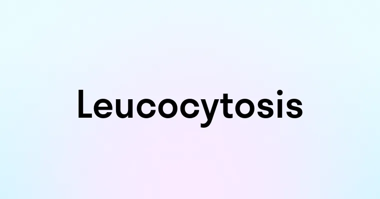 Leucocytosis