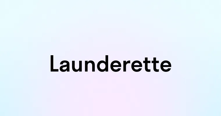 Launderette