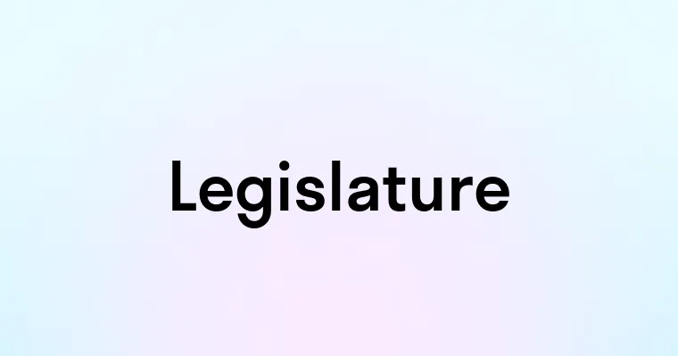 Legislature