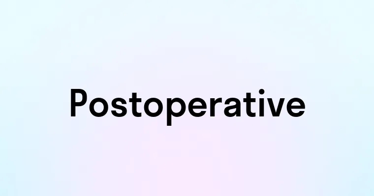 Postoperative