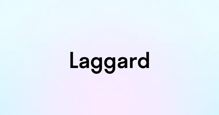 Laggard