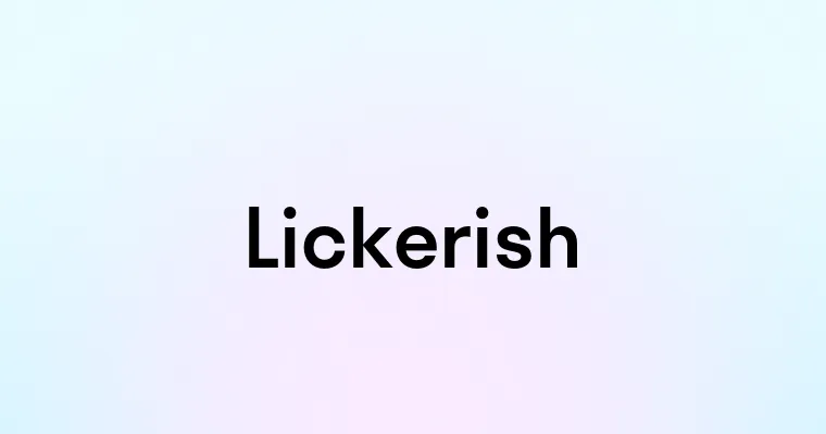 Lickerish