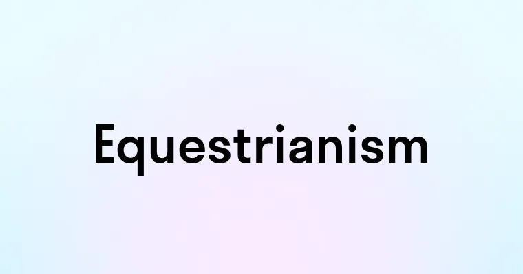 Equestrianism