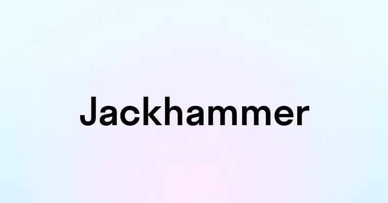 Jackhammer