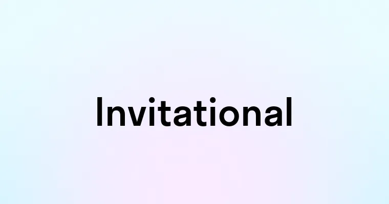 Invitational