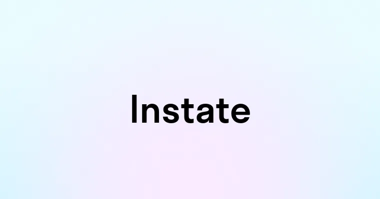 Instate