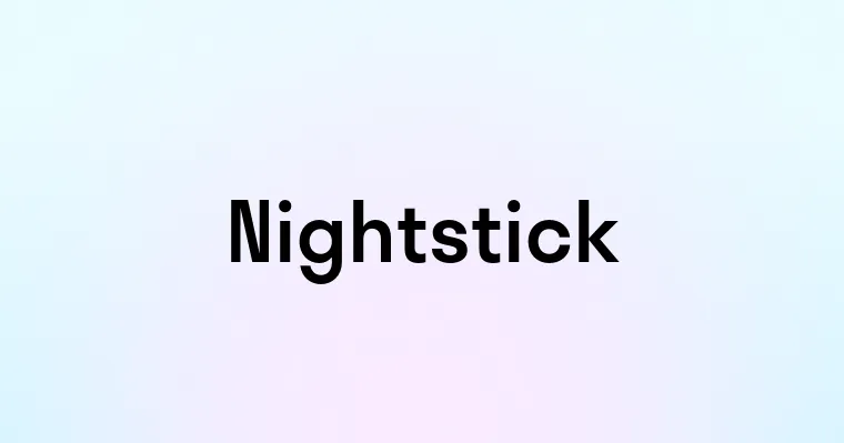 Nightstick