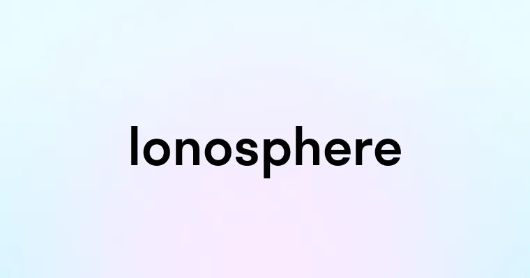 Ionosphere