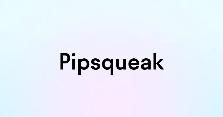 Pipsqueak