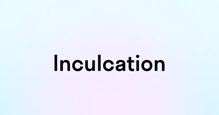 Inculcation