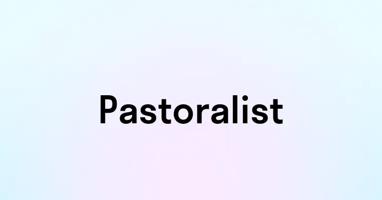 Pastoralist