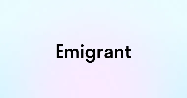 Emigrant