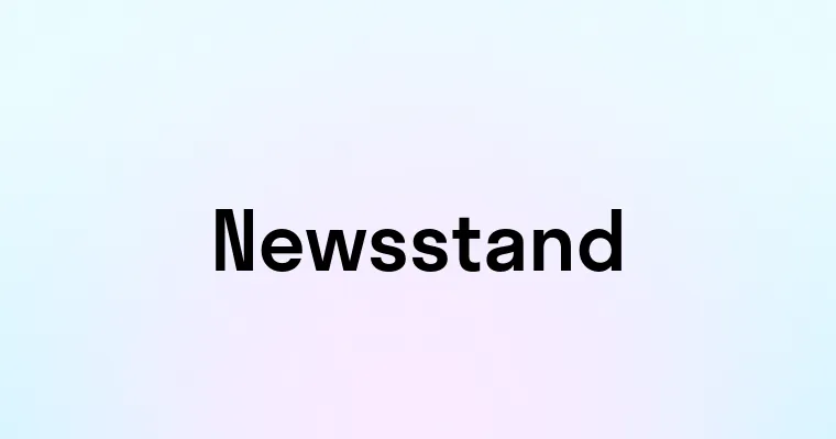 Newsstand