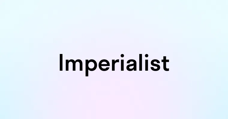 Imperialist