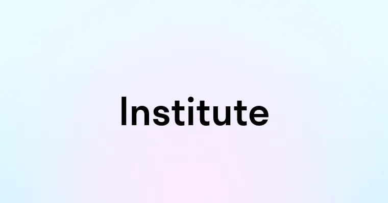 Institute