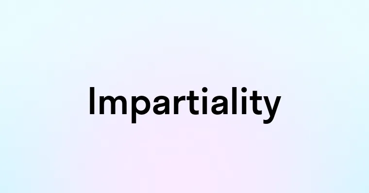 Impartiality