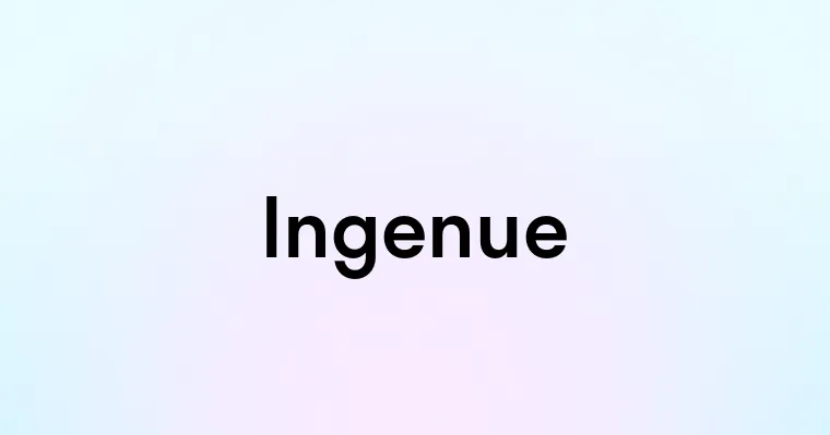 Ingenue