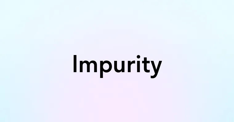 Impurity