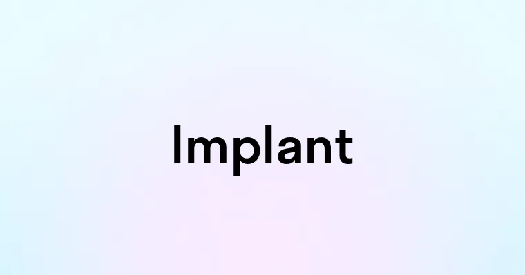 Implant