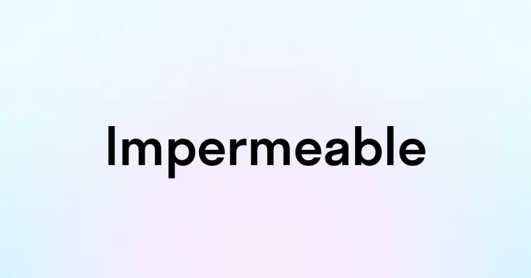 Impermeable