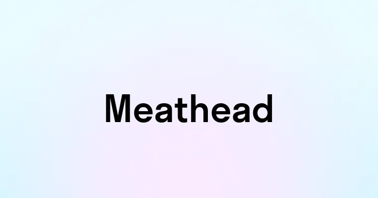 Meathead