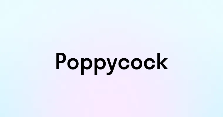 Poppycock