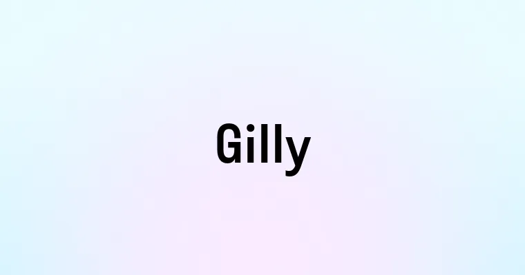 Gilly