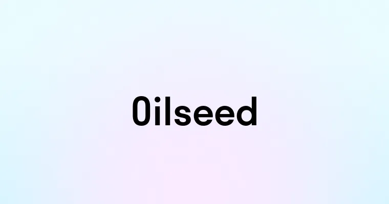 Oilseed