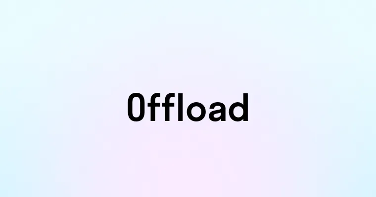 Offload