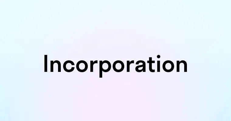 Incorporation