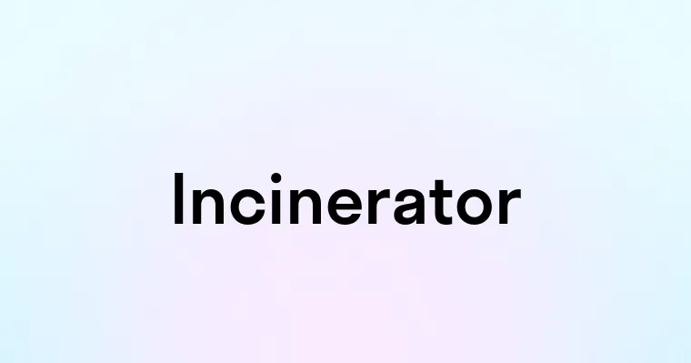 Incinerator