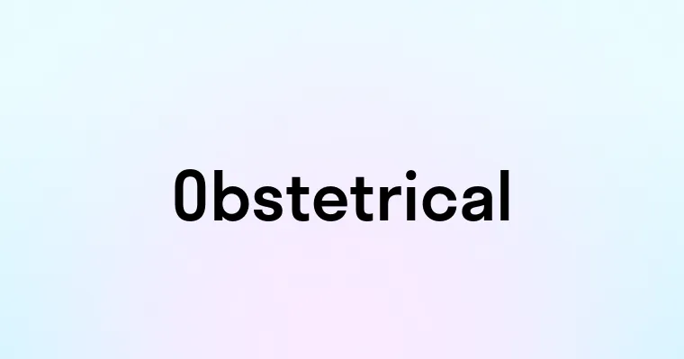 Obstetrical