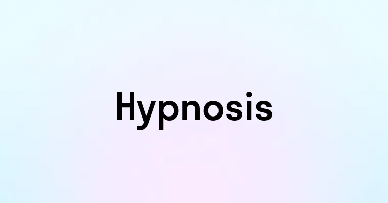 Hypnosis