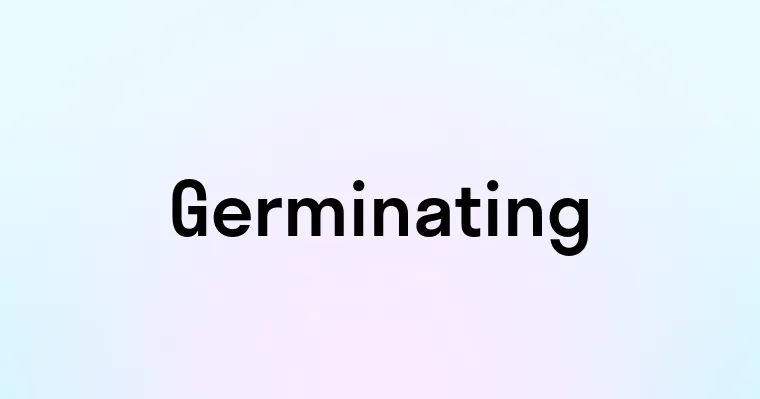 Germinating