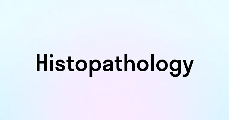 Histopathology