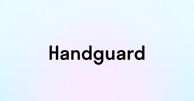 Handguard