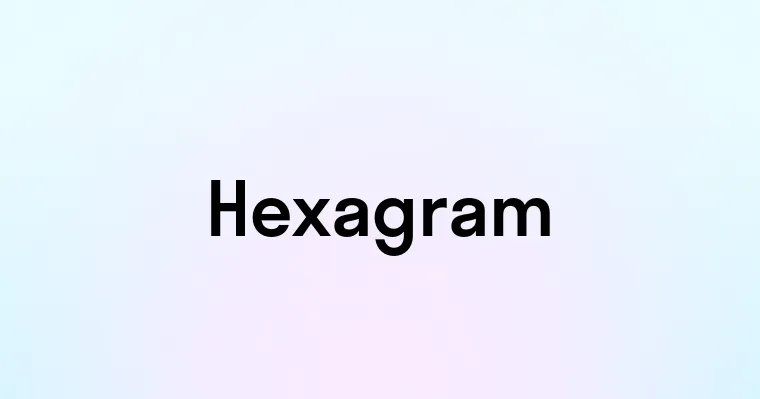 Hexagram