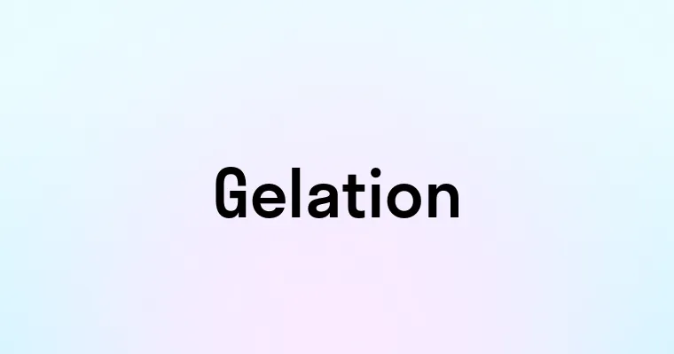 Gelation