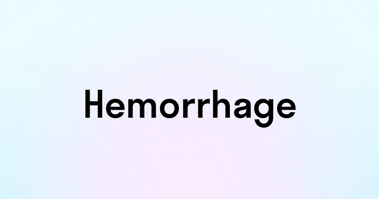 Hemorrhage