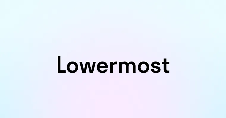 Lowermost