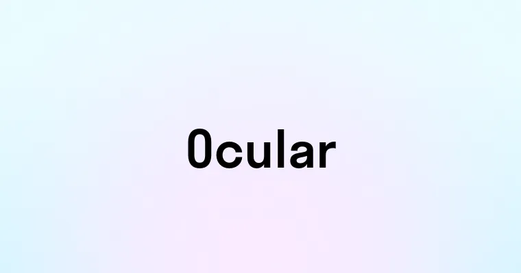 Ocular