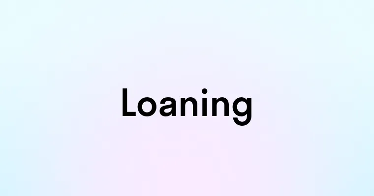 Loaning