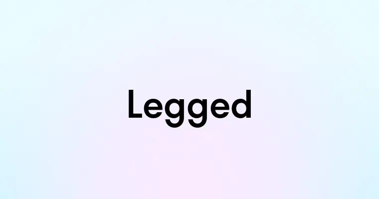 Legged