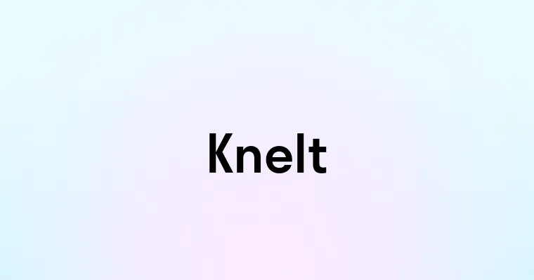 Knelt